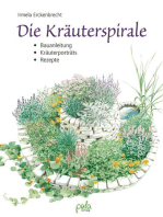 Die Kräuterspirale: Bauanleitung - Kräuterportraits - Rezepte