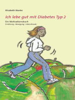 Ich lebe gut mit Diabetes Typ 2: Ein Motivationsbuch. Ernährung - Bewegung - Lebensfreude