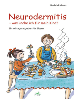 Neurodermitis - was koche ich für mein Kind?: Ein Alltagsratgeber für Eltern