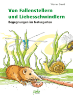 Von Fallenstellern und Liebesschwindlern: Begegnungen im Naturgarten