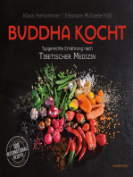 Buddha kocht: Typgerechte Ernährung nach Tibetischer Medizin