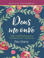 Deus Me Ouve: 366 Meditações Para Mulheres Por Mulheres