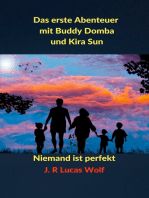 Das erste Abenteuer mit Buddy Domba und Kira Sun: Niemand ist perfekt