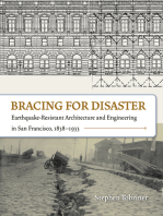Bracing for Disaster: Earthquake-Resistant Architecture and Engineering in San Francisco, 1838–1933