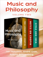 Music and Philosophy Volume Two: The Legacy of Chopin, Notes on Chopin, and Style and Idea