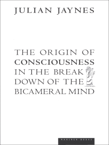 The Origin of Consciousness in the Breakdown of the Bicameral Mind