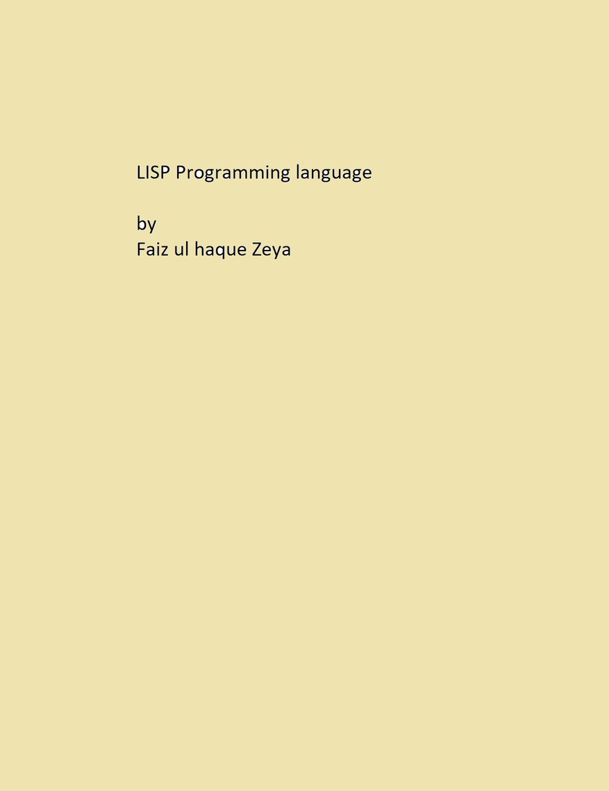 Lisp Programming Language by Faiz ul haque Zeya (Ebook) - Read free for ...
