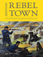 Kentucky Rebel Town: The Civil War Battles of Cynthiana and Harrison County
