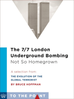 The 7/7 London Underground Bombing, Not So Homegrown: A Selection from: The Evolution of the Global Terrorist