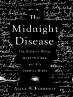 The Midnight Disease: The Drive to Write, Writer's Block, and the Creative Brain