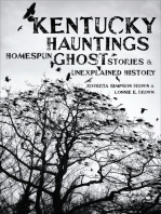 Kentucky Hauntings: Homespun Ghost Stories & Unexplained History