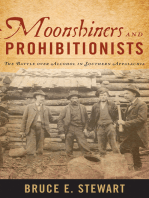 Moonshiners and Prohibitionists: The Battle over Alcohol in Southern Appalachia