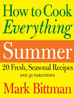 How to Cook Everything: Summer: 20 Fresh, Seasonal Recipes and 32 Variations