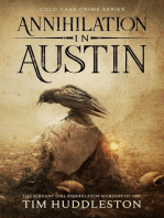 Annihilation In Austin: The Servant Girl Annihilator Murders of 1885: Cold Case Crime, #3