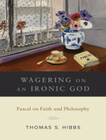 Wagering on an Ironic God: Pascal on Faith and Philosophy