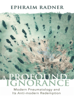 A Profound Ignorance: Modern Pneumatology and Its Anti-modern Redemption