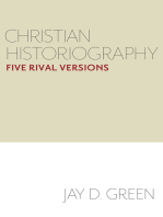 Christian Historiography: Five Rival Versions
