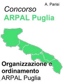 Concorso ARPAL - Organizzazione e ordinamento ARPAL: Sintesi aggiornata per la preparazione ai concorsi indetti dall'ARPAL