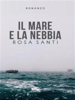 Il mare e la nebbia