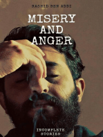 Misery and Anger
