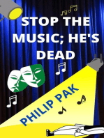 Stop the Music; He's Dead