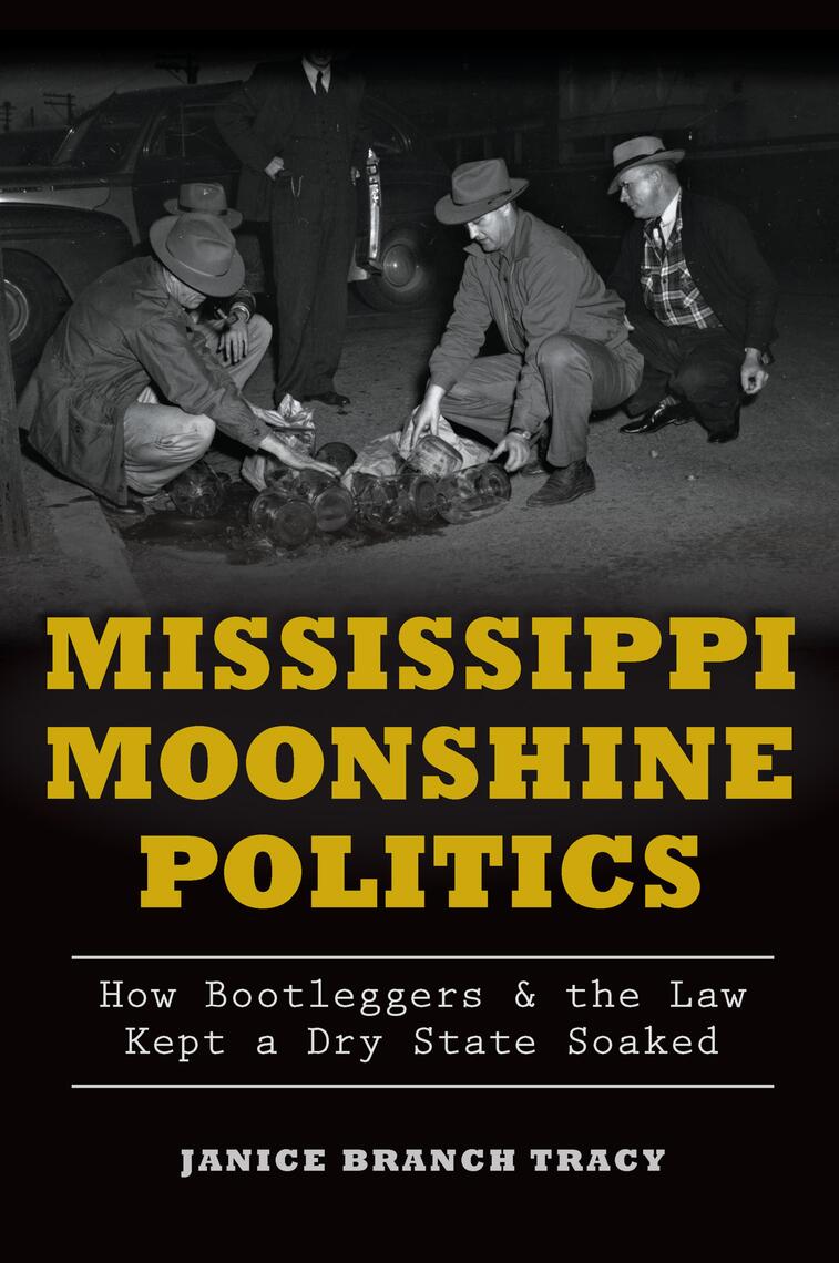 Read Mississippi Moonshine Politics Online by Janice Tracy Books