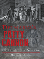 Delmarva's Patty Cannon: The Devil on the Nanticoke