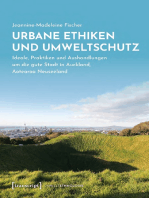Urbane Ethiken und Umweltschutz: Ideale, Praktiken und Aushandlungen um die gute Stadt in Auckland, Aotearoa Neuseeland