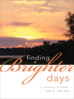 Finding Brighter Days: A Collection of Poems