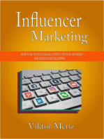 Influencer Marketing How To Be an Influencer, Connect With an Audience and Build Your Following