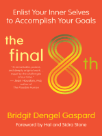 The Final 8th: Enlist Your Inner Selves to Accomplish Your Goals