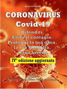 Coronavirus Covid-19. Difenditi. Evita il contagio. Proteggi la tua casa, la tua famiglia, il tuo lavoro. IV° Edizione aggiornata.