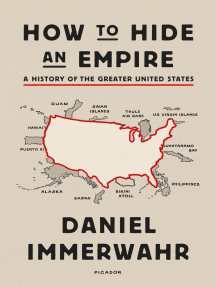 Read How To Hide An Empire Online By Daniel Immerwahr Books
