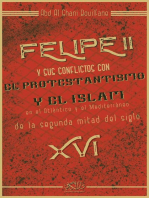 Felipe II y sus conflictos con el protestantismo y el islam en el atlantico y el mediterraneo de la segunda mitad del siglo XVI
