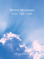 Divine Mysteries: Love-Life-Light