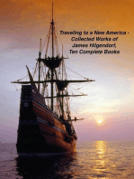 Traveling to a New America - Collected Works of James Hilgendorf, Ten Complete Books