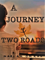A Journey of Two Roads
