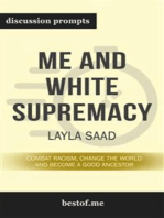 Summary: “Me and White Supremacy: Combat Racism, Change the World, and Become a Good Ancestor" by Layla F. Saad - Discussion Prompts