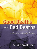 Good Deaths and Bad Deaths