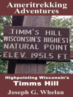 Ameritrekking Adventures: Highpointing Wisconsin's Timms Hill: Trek, #2.3