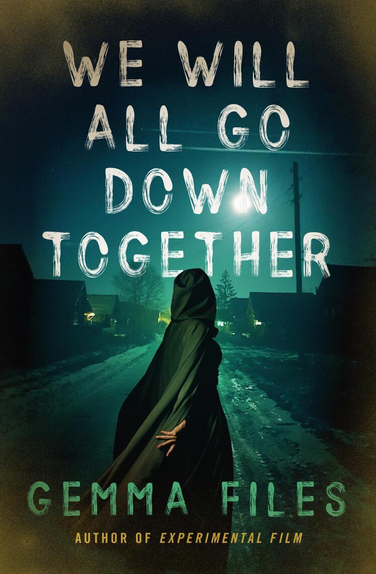 We Will All Go Down Together by Gemma Files, Amanda Downum - Ebook | Scribd