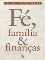 Fé, Família e Finanças: Fundações fortes para uma vida melhor