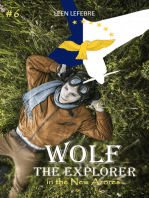 Wolf, the Explorer #6 (Wolf in the New Azores)