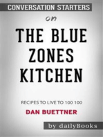 The Blue Zones Kitchen: 100 Recipes to Live to 100 by Dan Buettner: Conversation Starters