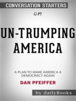 Un-Trumping America: A Plan to Make America a Democracy Again by Dan Pfeiffer: Conversation Starters