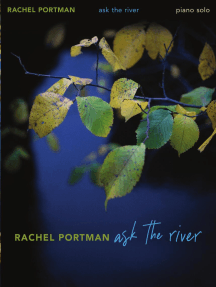 Rachel Portman - Ask the River: for Piano Solo