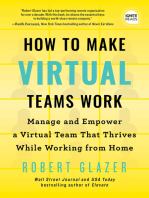 How to Make Virtual Teams Work: Manage and Empower a Virtual Team That Thrives While Working from Home