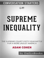 Supreme Inequality: The Supreme Court's Fifty-Year Battle for a More Unjust America by Adam Cohen: Conversation Starters
