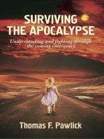 Surviving the Apocalypse: Understanding and Fighting Through the Coming Emergency