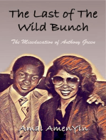 The Last of The Wild Bunch: The Miseducation of Anthony Green